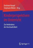 Kinderperspektiven im Unterricht edito da Springer Fachmedien Wiesbaden