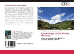 Etnobiología de los Montes de María di Ricardo Salcedo Catalán, Aurys Santos Guerra edito da EAE
