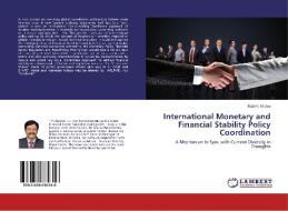 International Monetary and Financial Stability Policy Coordination di Rabi N. Mishra edito da LAP Lambert Academic Publishing