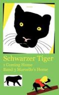 Schwarzer Tiger 1 Coming Home di . . Twins edito da Books on Demand