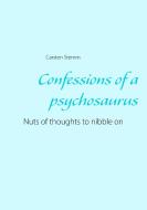 Confessions of a psychosaurus di Carsten Stemm edito da Books on Demand