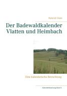 Der Badewaldkalender Vlatten und Heimbach di Heinrich Klein edito da Books on Demand