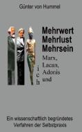 Mehrwert, Mehrlust, Mehrsein di Günter von Hummel edito da Books on Demand