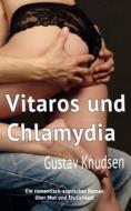 Vitaros und Chlamydia di Gustav Knudsen edito da Books on Demand