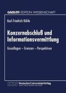 Konzernabschluß und Informationsvermittlung edito da Deutscher Universitätsverlag