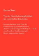 Von Der Geschlechterungleichheit Zur Geschlechterdemokratie di Karen Oberst edito da Books on Demand