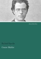 Gustav Mahler di Richard Specht edito da dearbooks
