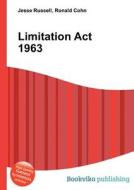 Limitation Act 1963 di Jesse Russell, Ronald Cohn edito da Book On Demand Ltd.