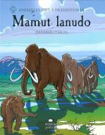 Mamut Lanudo: (mammuthus) di Gary Jeffrey edito da EDIT OCEANO DE MEXICO