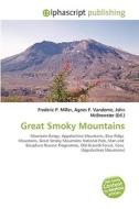 Great Smoky Mountains di #Miller,  Frederic P. Vandome,  Agnes F. Mcbrewster,  John edito da Alphascript Publishing