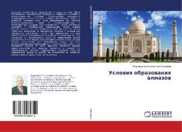 Usloviya obrazovaniya almazov di Vladimir Konstantinovich Karzhavin edito da LAP Lambert Academic Publishing