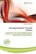 Amalgamated Transit Union edito da Culp Press