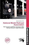 National Model Railroad Association edito da Brev Publishing
