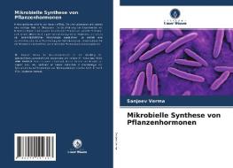 Mikrobielle Synthese von Pflanzenhormonen di Sanjeev Verma edito da Verlag Unser Wissen