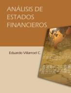 Analisis de Estados Financieros di Luis Eduardo Villarroel Camacho edito da Agencia del ISBN