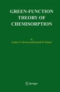 Green-Function Theory of Chemisorption di Sydney G. Davison, Kenneth W. Sulston edito da Springer Netherlands