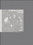 Le Songe Creux-Codex di Vigneron Frank edito da MCCM CREATIONS