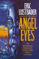 Angel Eyes di Eric van Lustbader edito da HarperCollins Publishers