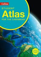 Collins Student Atlas for the Caribbean di Collins Maps edito da HarperCollins Publishers