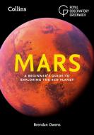 Mars di Brendan Owens, Royal Observatory Greenwich, Collins Astronomy edito da HarperCollins Publishers