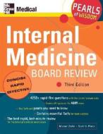 Internal Medicine Board Review: Pearls of Wisdom, Third Edition: Pearls of Wisdom di Michael Zevitz, Scott H. Plantz edito da MCGRAW HILL MEDICAL