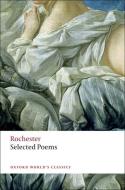Selected Poems di John Wilmot Rochester edito da Oxford University Press