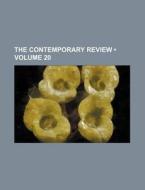 The Contemporary Review (volume 20) di Books Group edito da General Books Llc