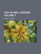 Life Of Mrs. Siddons (1834) di Thomas Campbell edito da General Books Llc