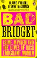Bad Bridget di Elaine Farrell, Leanne McCormick edito da Penguin Books Ltd