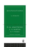 Dispositions di D. M. Armstrong, C. B. Martin, U. T. Place edito da Taylor & Francis Ltd