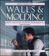 Walls and Molding di Natalie Shivers edito da John Wiley & Sons