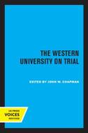 The Western University On Trial edito da University Of California Press