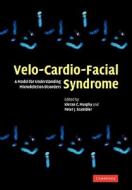 Velo-Cardio-Facial Syndrome edito da Cambridge University Press