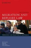Migration And Refugee Law di John Vrachnas, Kim Boyd, Mirko Bagaric, Penny Dimopoulos edito da Cambridge University Press