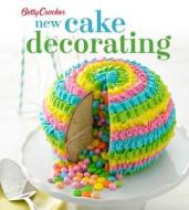 Betty Crocker New Cake Decorating di Betty Crocker edito da Houghton Mifflin