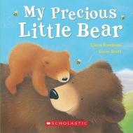 My Precious Little Bear di Claire Freedman edito da Cartwheel Books