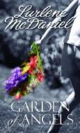 Garden of Angels di Lurlene McDaniel edito da Laurel Leaf Library