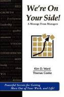 We're On Your Side! di Kim D Ward edito da iUniverse