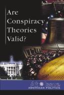 Are Conspiracy Theories Valid? di Stuart A. Kallen edito da Greenhaven Press