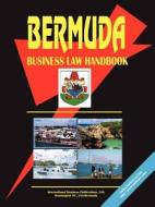 Bermuda Business Law Handbook edito da International Business Publications, Usa