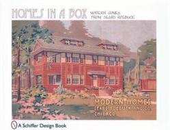Homes in a Box di Sears edito da Schiffer Publishing Ltd