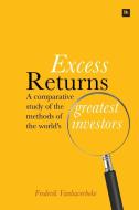 Excess Returns di Frederik Vanhaverbeke edito da Harriman House Ltd