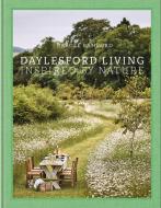 Daylesford Living: Inspired By Nature di Carole Bamford edito da Vendome Press