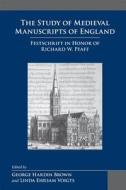 Study of Medieval Manuscripts of England: v. 35 di George Hardin Brown edito da MRTS Arizona State University