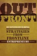 Out Front di Andrew Lock, Frontline Entreprenuers edito da D & N PUB