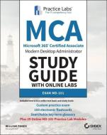 Mca Modern Desktop Study Guide With Online Labs: Md-101 di William Panek edito da John Wiley & Sons Inc