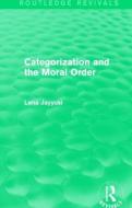 Categorization and the Moral Order di Lena (Zayed University Jayyusi edito da Taylor & Francis Ltd