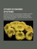 Other Economic Systems: Feudalism, Gift di Books Llc edito da Books LLC, Wiki Series