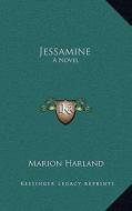 Jessamine di Marion Harland edito da Kessinger Publishing