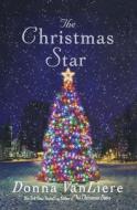 Christmas Star di Donna Vanliere edito da St. Martins Press-3PL